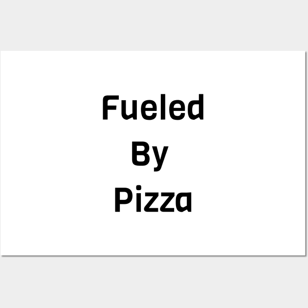 Fueled By Pizza Wall Art by Jitesh Kundra